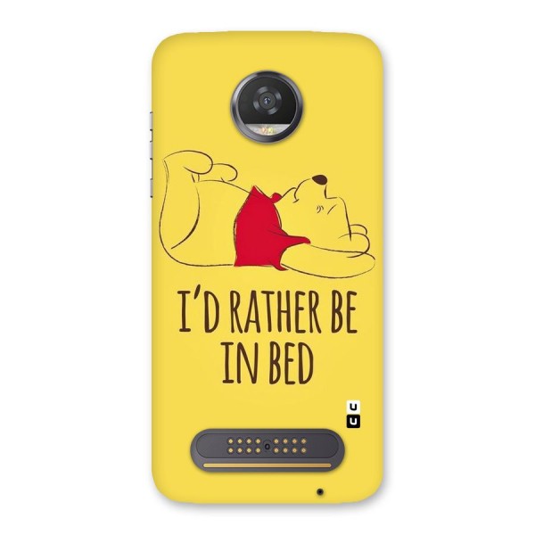 Rather Be In Bed Back Case for Moto Z2 Play
