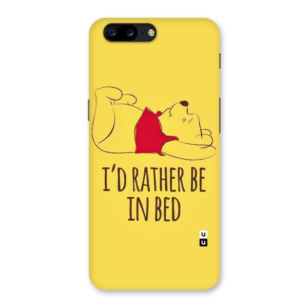 Rather Be In Bed Back Case for OnePlus 5
