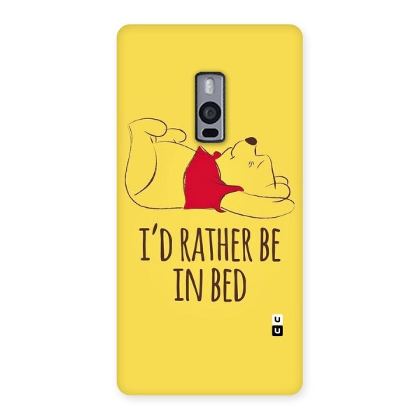Rather Be In Bed Back Case for OnePlus Two