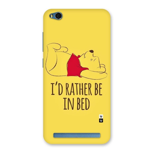 Rather Be In Bed Back Case for Redmi 5A