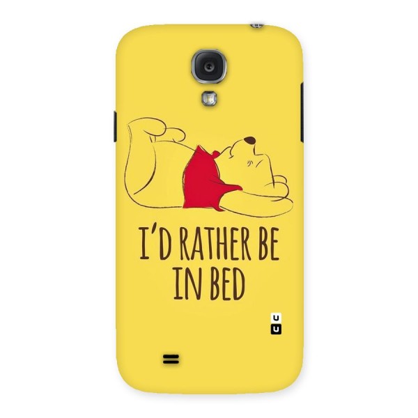Rather Be In Bed Back Case for Samsung Galaxy S4