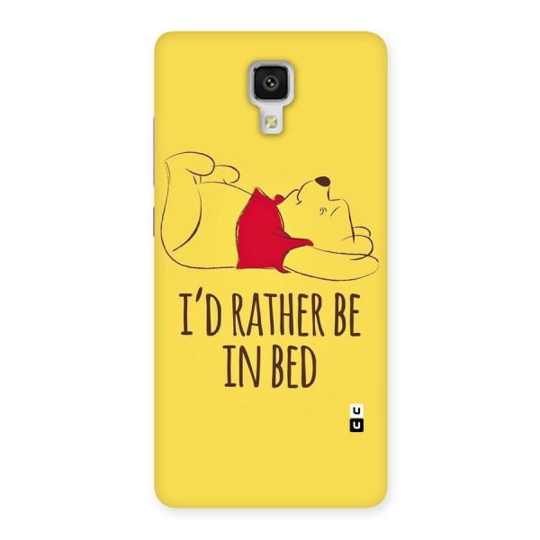 Rather Be In Bed Back Case for Xiaomi Mi 4
