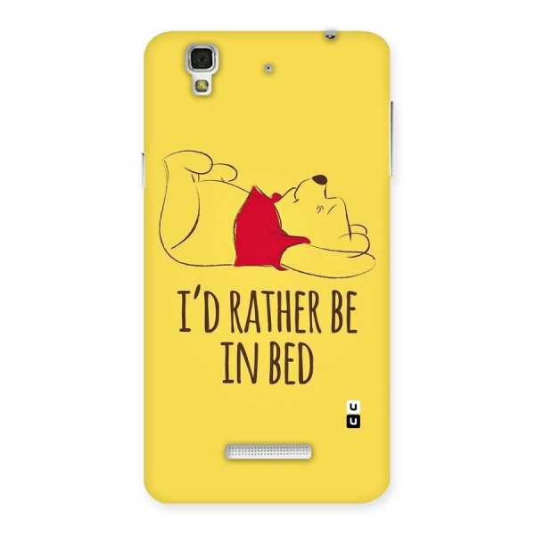 Rather Be In Bed Back Case for Yu Yureka