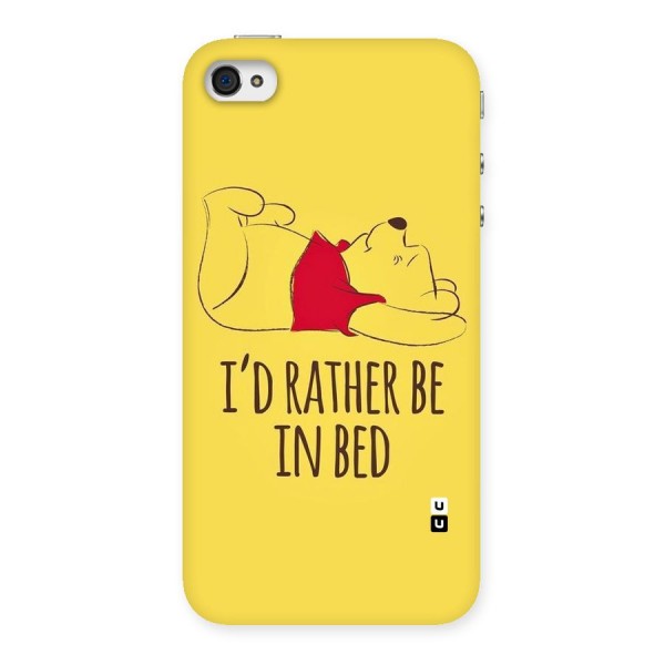 Rather Be In Bed Back Case for iPhone 4 4s