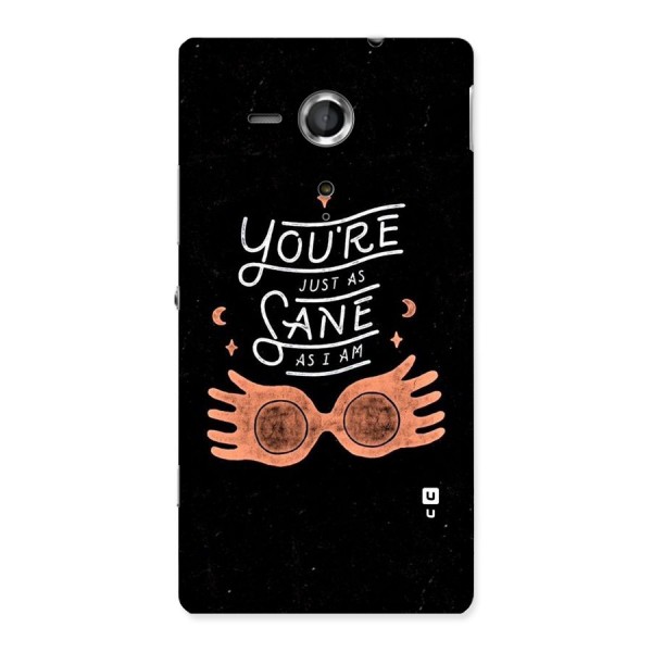 Sane As I Back Case for Sony Xperia SP
