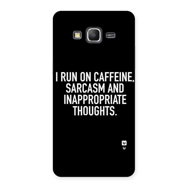 Sarcasm And Caffeine Back Case for Galaxy Grand Prime