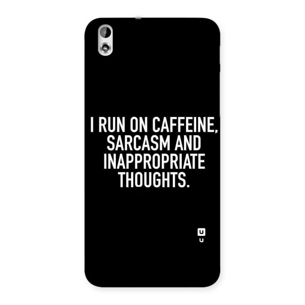 Sarcasm And Caffeine Back Case for HTC Desire 816