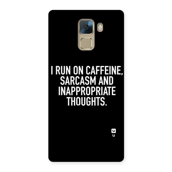 Sarcasm And Caffeine Back Case for Huawei Honor 7