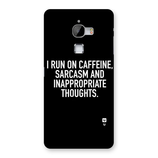 Sarcasm And Caffeine Back Case for LeTv Le Max