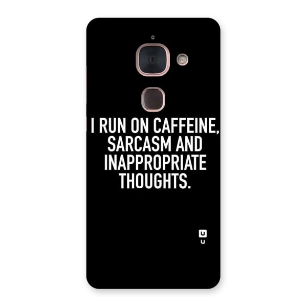 Sarcasm And Caffeine Back Case for Le Max 2