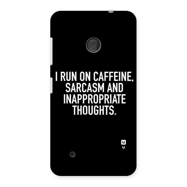 Sarcasm And Caffeine Back Case for Lumia 530