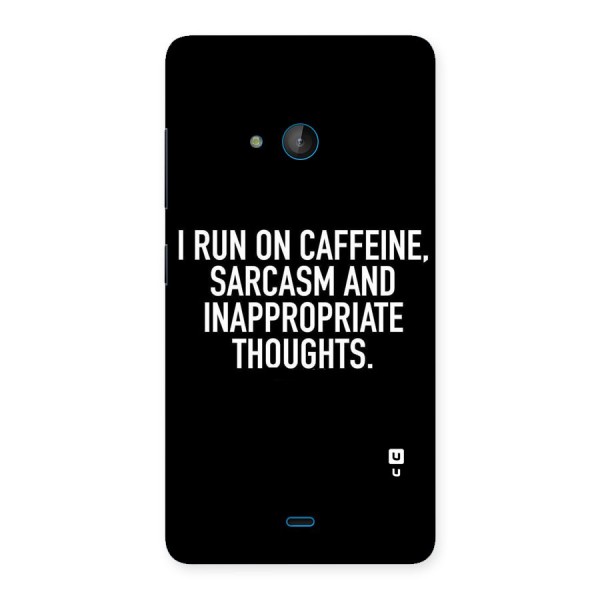 Sarcasm And Caffeine Back Case for Lumia 540