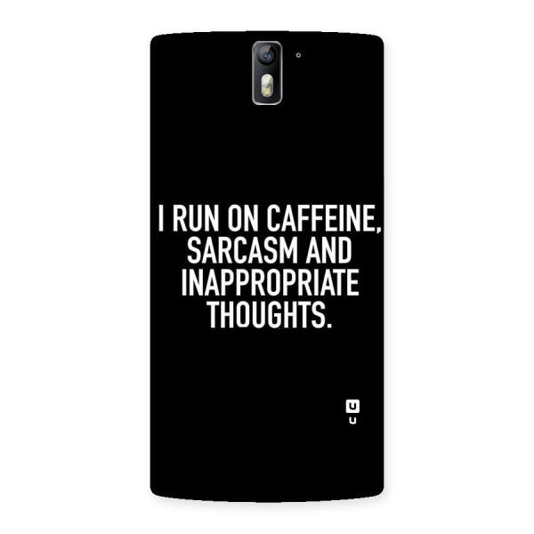 Sarcasm And Caffeine Back Case for One Plus One