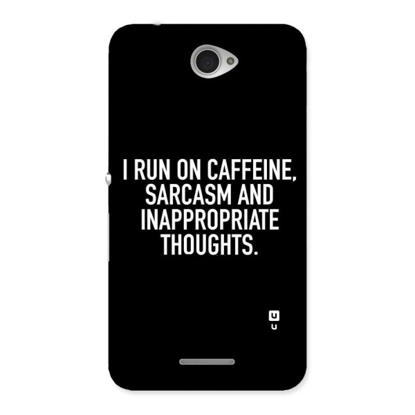 Sarcasm And Caffeine Back Case for Sony Xperia E4