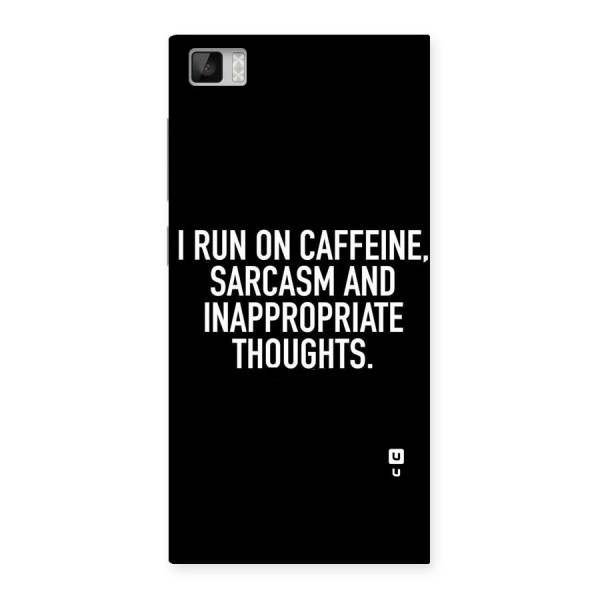 Sarcasm And Caffeine Back Case for Xiaomi Mi3