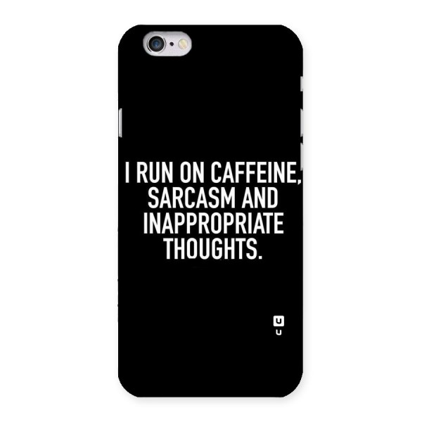 Sarcasm And Caffeine Back Case for iPhone 6 6S