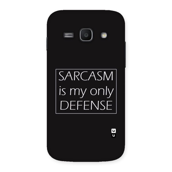 Sarcasm Defence Back Case for Galaxy Ace 3