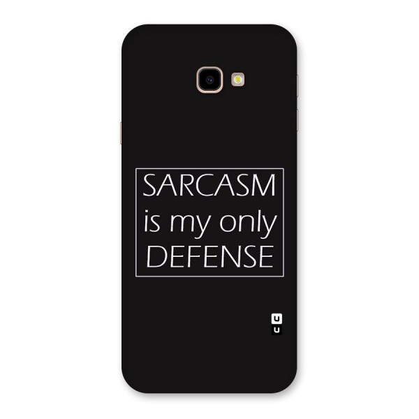 Sarcasm Defence Back Case for Galaxy J4 Plus