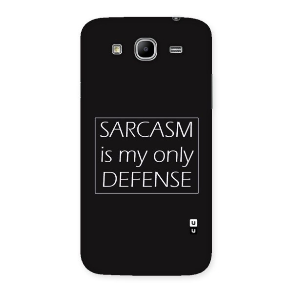 Sarcasm Defence Back Case for Galaxy Mega 5.8