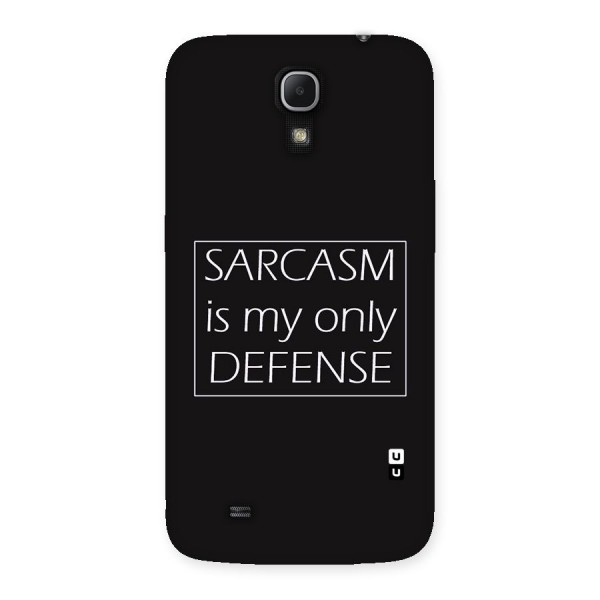 Sarcasm Defence Back Case for Galaxy Mega 6.3