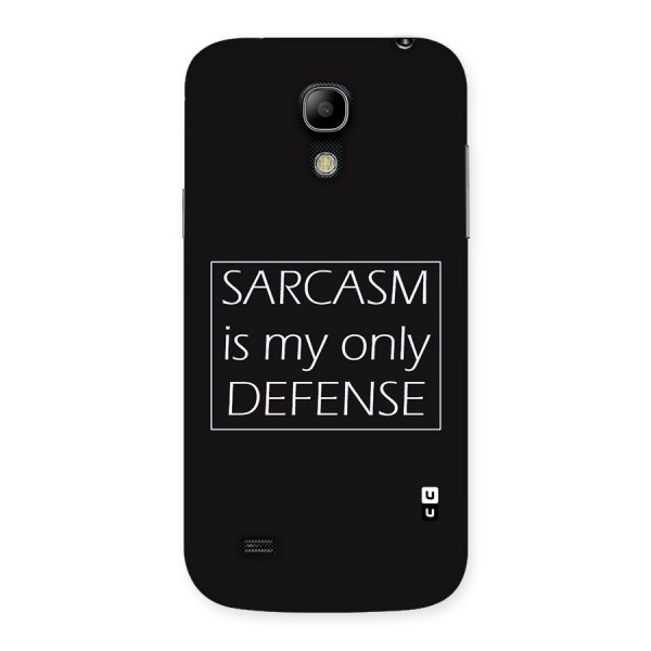 Sarcasm Defence Back Case for Galaxy S4 Mini