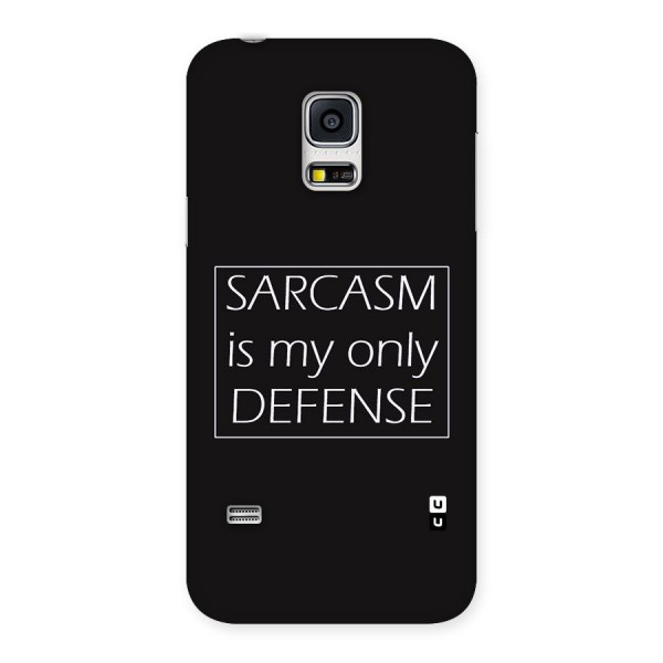 Sarcasm Defence Back Case for Galaxy S5 Mini