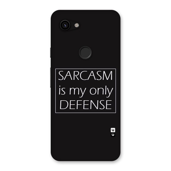 Sarcasm Defence Back Case for Google Pixel 3a