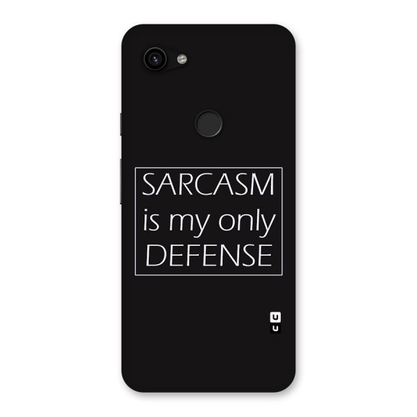 Sarcasm Defence Back Case for Google Pixel 3a XL