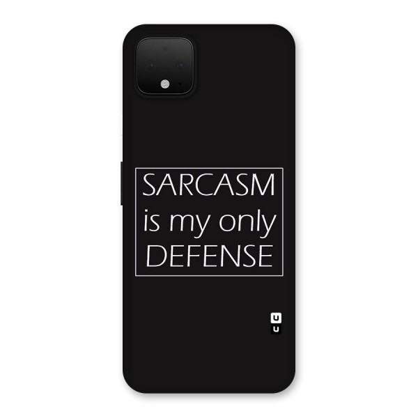 Sarcasm Defence Back Case for Google Pixel 4 XL