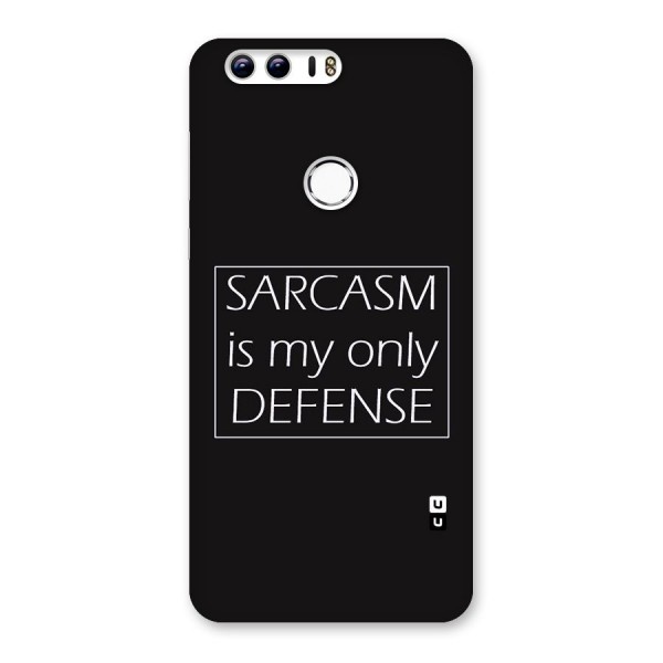 Sarcasm Defence Back Case for Honor 8