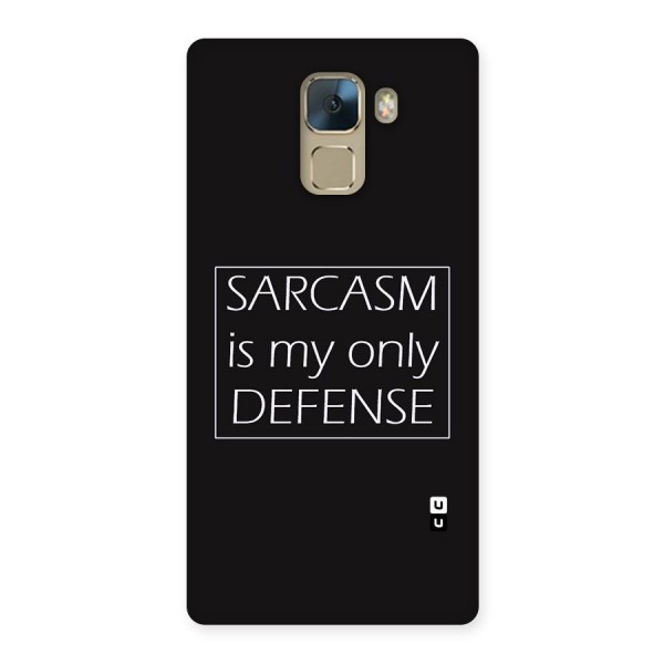 Sarcasm Defence Back Case for Huawei Honor 7