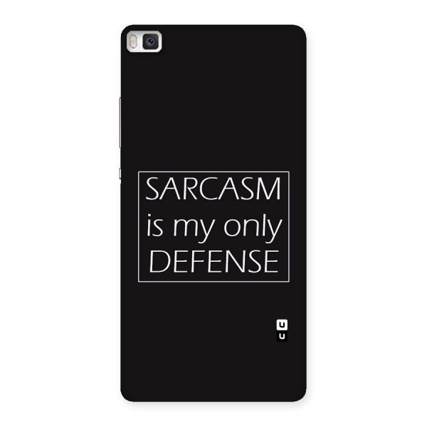 Sarcasm Defence Back Case for Huawei P8