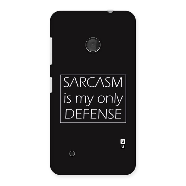 Sarcasm Defence Back Case for Lumia 530