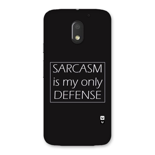 Sarcasm Defence Back Case for Moto E3 Power