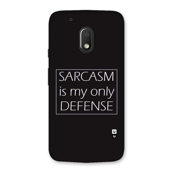 Sarcasm Defence Back Case for Moto G4 Play