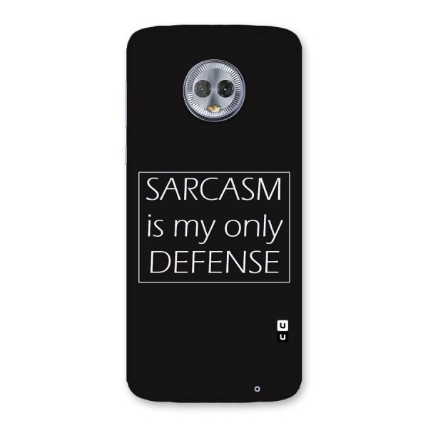 Sarcasm Defence Back Case for Moto G6 Plus