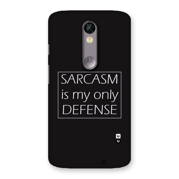 Sarcasm Defence Back Case for Moto X Force