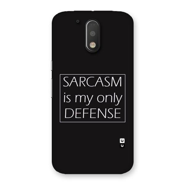 Sarcasm Defence Back Case for Motorola Moto G4