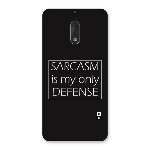 Sarcasm Defence Back Case for Nokia 6