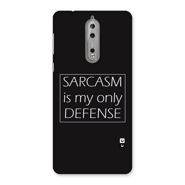Sarcasm Defence Back Case for Nokia 8