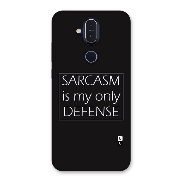Sarcasm Defence Back Case for Nokia 8.1
