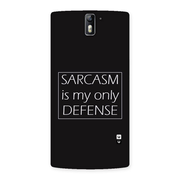 Sarcasm Defence Back Case for One Plus One