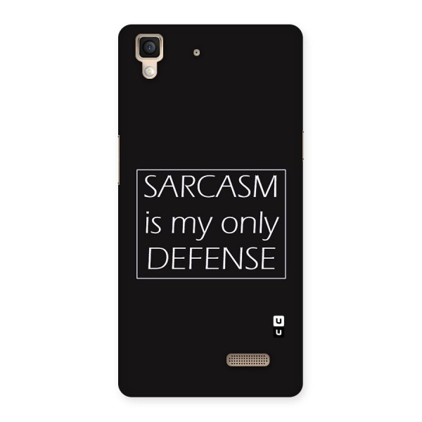 Sarcasm Defence Back Case for Oppo R7