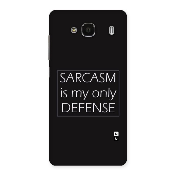 Sarcasm Defence Back Case for Redmi 2 Prime