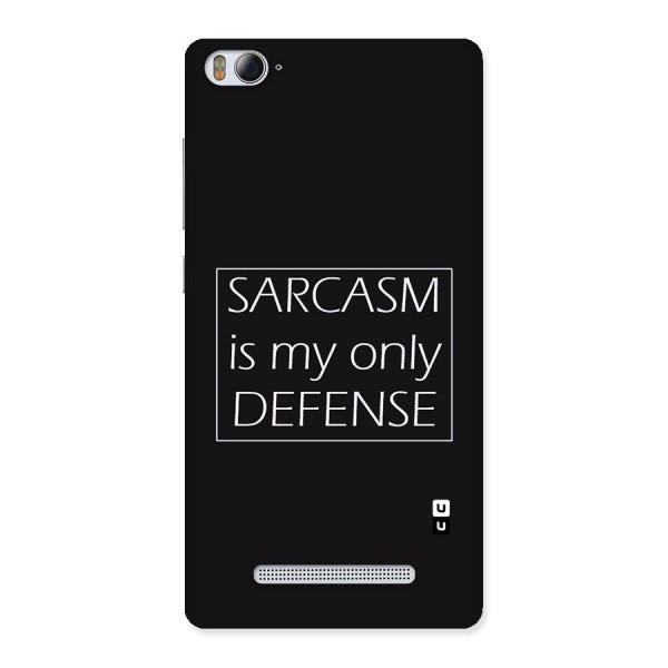 Sarcasm Defence Back Case for Xiaomi Mi4i