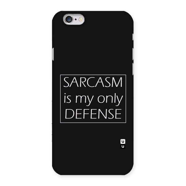Sarcasm Defence Back Case for iPhone 6 6S