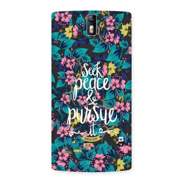 Seek Peace Back Case for One Plus One