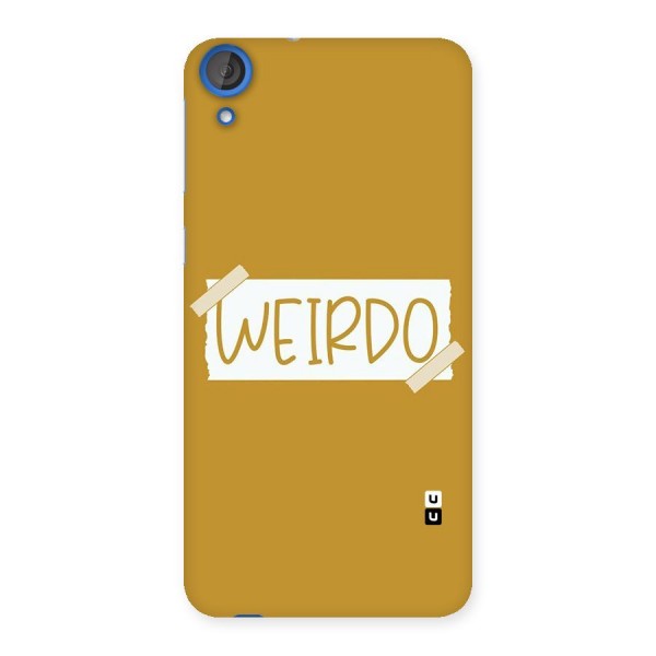 Simple Weirdo Back Case for HTC Desire 820s