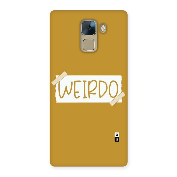 Simple Weirdo Back Case for Huawei Honor 7