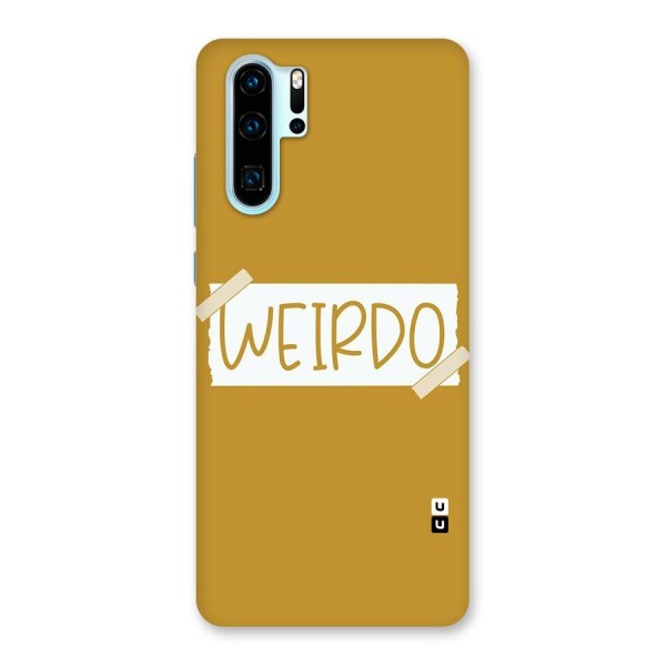 Simple Weirdo Back Case for Huawei P30 Pro